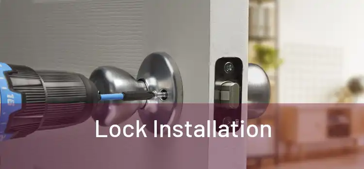  Lock Installation 
